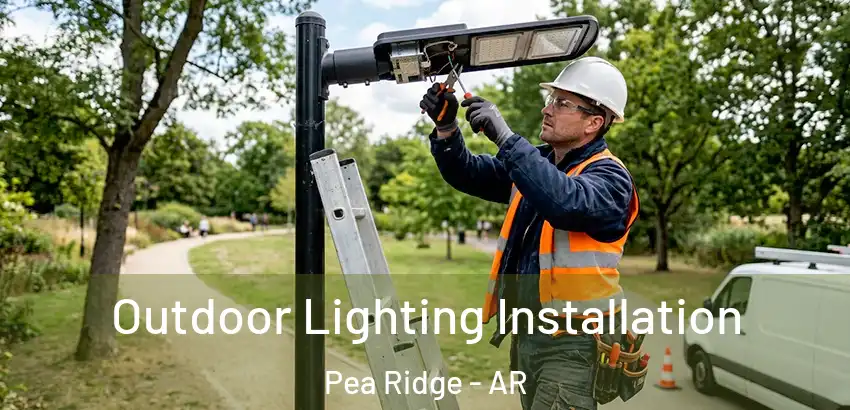 Outdoor Lighting Installation Pea Ridge - AR