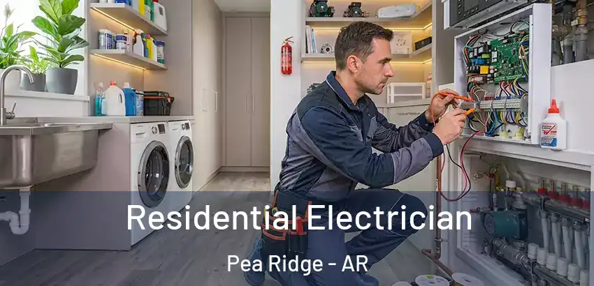  Residential Electrician Pea Ridge - AR